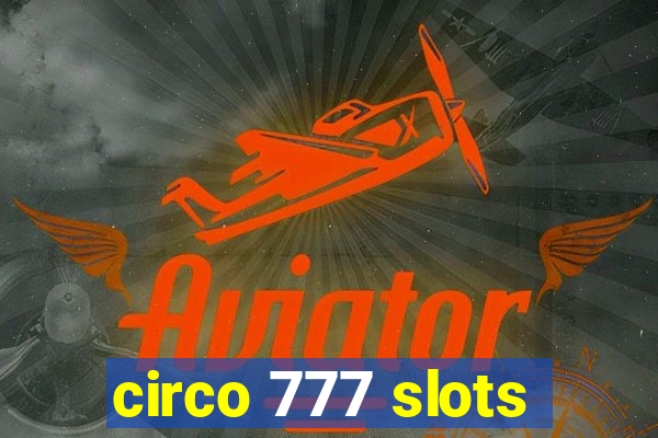 circo 777 slots